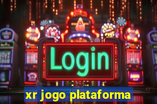 xr jogo plataforma